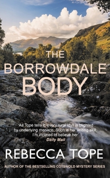 Hardcover The Borrowdale Body: The Enthralling English Cosy Crime Series Book