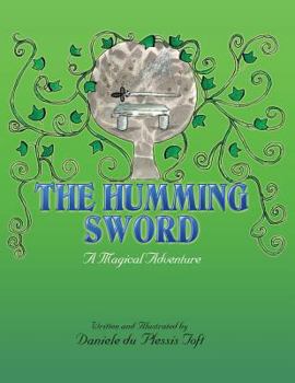 Paperback The Humming Sword: A Magical Adventure Book