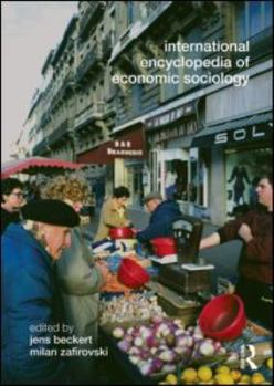 Paperback International Encyclopedia of Economic Sociology Book