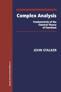 Hardcover Complex Analysis: Fundamentals of the Classical Theory of Functions Book