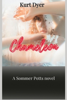 Paperback Chameleon: A Sommer Potts Novel Book