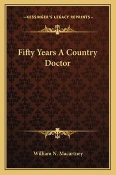 Paperback Fifty Years A Country Doctor Book