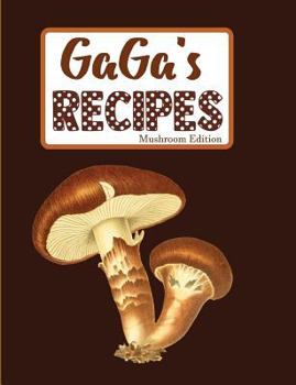 Paperback Gaga's Recipes Mushroom Edition Book