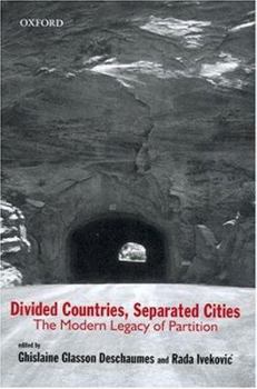 Hardcover Divided Countries, Separated Cities: The Modern Legacy of Partition Book