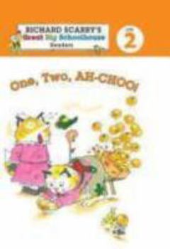 One, Two, AH-CHOO! : (Richard Scarry's Readers Level 2)