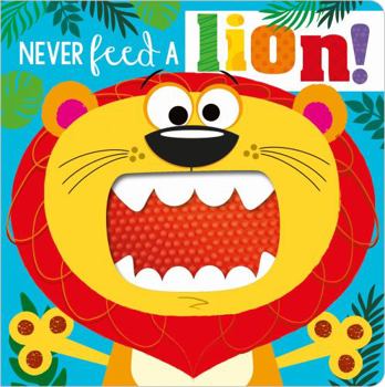 Board book Never Feed a Lion! (Never Touch) Book