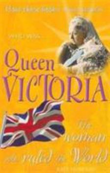 Paperback Queen Victoria: The Woman Who Ruled the World Book