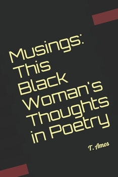 Paperback Musings: This Black Woman's Thoughts in Poetry Book