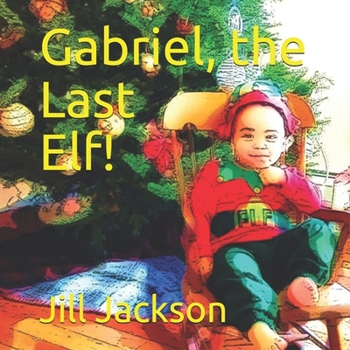 Paperback Gabriel, the Last Elf! Book