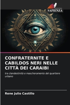 Paperback Confraternite E Cabildos Neri Nelle Città Dei Caraibi [Italian] Book