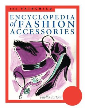 Paperback The Fairchild Encyclopedia of Fashion Accessories Book