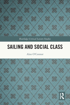 Paperback Sailing and Social Class Book