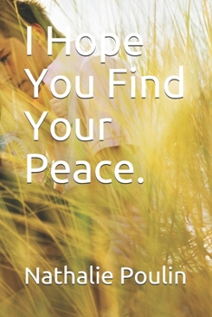 Paperback I Hope You Find Your Peace. Book