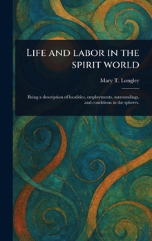 Life and Labor in the Spirit World