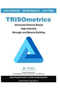 Paperback TRISOmetrics: Advanced Science-Based High-Intensity Strength and Muscle Building Book