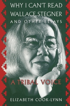 Paperback Why I Can't Read Wallace Stegner and Other Essays: A Tribal Voice Book