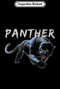 Paperback Composition Notebook: Panther . Powerful and majestic Journal/Notebook Blank Lined Ruled 6x9 100 Pages Book
