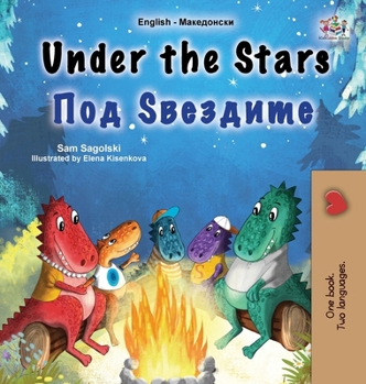 Hardcover Under the Stars (English Macedonian Bilingual Kids Book) [Macedonian] Book