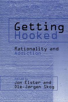 Paperback Getting Hooked: Rationality and Addiction Book