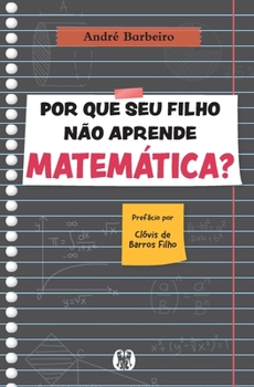 Paperback Por que seu filho não aprende matemática? [Portuguese] Book
