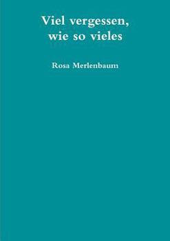 Paperback Viel vergessen, wie so vieles [German] Book