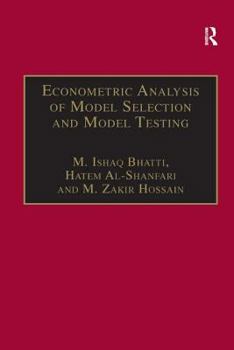 Hardcover Econometric Analysis of Model Selection and Model Testing Book