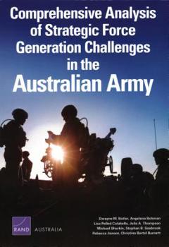 Paperback Comprehensive Analysis of Strategic Force Generation Challenges in the Australian Army Book