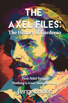 Paperback The Axel Files: The History of Cardenio Book