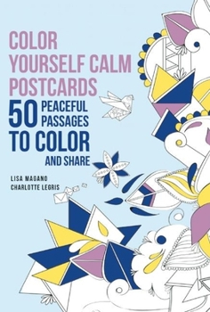 Paperback Color Yourself Calm Postcards: 50 Peaceful Passages to Color and Share Book