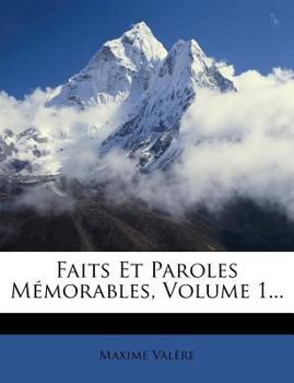 Paperback Faits Et Paroles Memorables, Volume 1... [French] Book