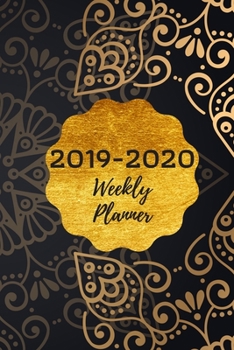 2019-2020 Weekly Planner: October 2019-December 2020 Weekly and Monthly Planner,for  kids, teacher, student, women , girls ,men , boys ,special day ... , 100 pages ,cute Gold color cover. Vol4