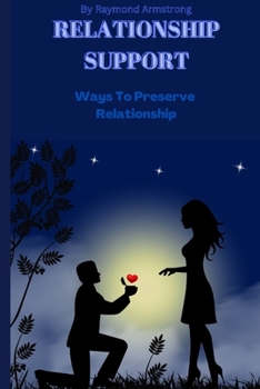 Paperback Relationship support: Ways to preserve relationship Book