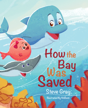 Hardcover How the Bay Was Saved Book