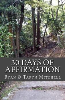 Paperback 30 Days of Affirmation: Becoming a Better Me! Book