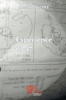 Paperback Expérience 03.47 [French] Book