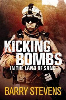 Paperback Kicking Bombs: In the Land of Sand Book