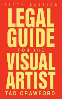 Paperback Legal Guide for the Visual Artist Book