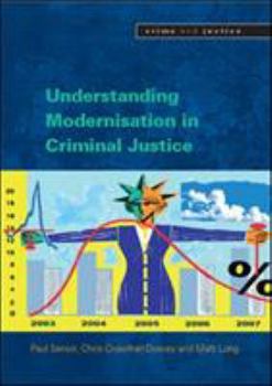 Paperback Understanding Modernisation in Criminal Justice Book