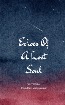 Paperback Echoes of a Lost Soul Through the breaking, she found her becoming. Book