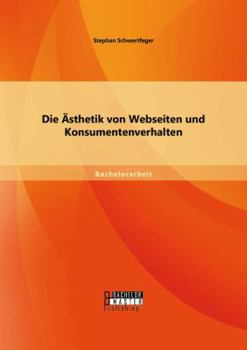 Paperback Die Ästhetik von Webseiten und Konsumentenverhalten [German] Book