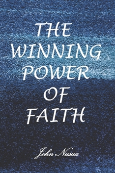 Paperback The Winning Power of Faith Book