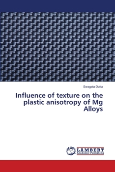 Paperback Influence of texture on the plastic anisotropy of Mg Alloys Book