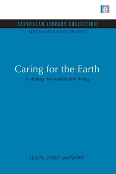 Paperback Caring for the Earth: A Strategy for Sustainable Living Book