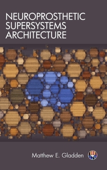 Hardcover Neuroprosthetic Supersystems Architecture Book