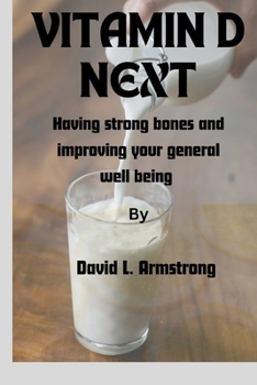 Paperback Vitamin D Next: Having strong bones and improving your general well being Book