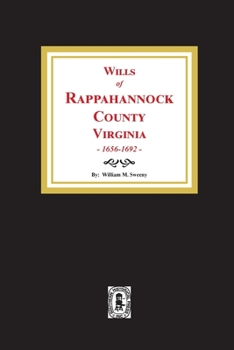 Paperback Wills of Rappahannock County, Virginia, 1656-1692 Book