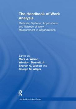Paperback The Handbook of Work Analysis: Methods, Systems, Applications and Science of Work Measurement in Organizations Book