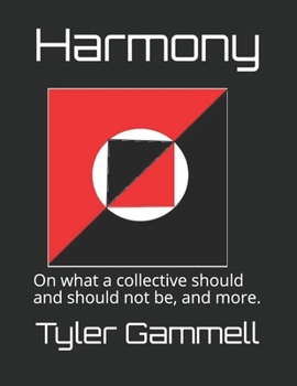 Paperback Harmony: On what a collective should and should not be, and more. Book