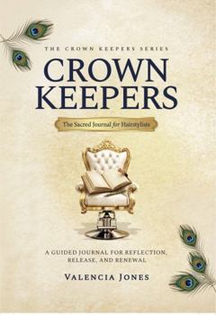 Hardcover Crown Keepers: The Sacred Journal for Hairstylists Book