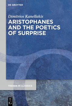 Paperback Aristophanes and the Poetics of Surprise Book